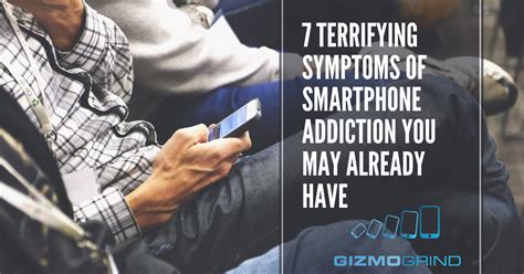 7 Terrifying Symptoms Of Smartphone Addiction You May Already Have
