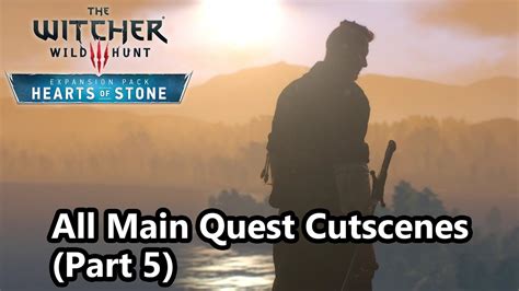 Our essential guide to the witcher 3's hearts of stone expansion, from finishing every quest to unlocking all of the runewright's recipes. The Witcher 3 - Hearts of Stone All Main Quest Story Scenes (Part 5/5) - YouTube