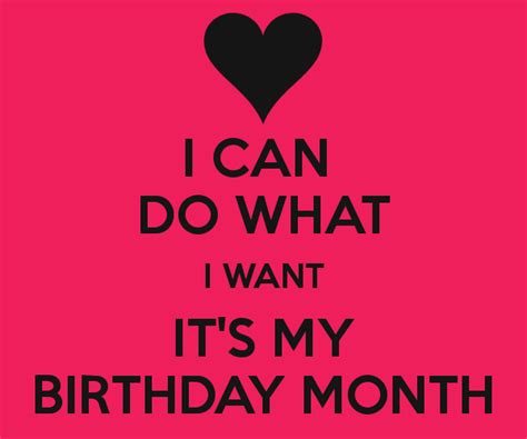 I Can Do What I Want Its My Birthday Month Poster Birthday Quotes