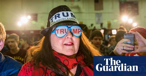 Donald Trumps Most Enthusiastic Supporters In Pictures Us News The Guardian
