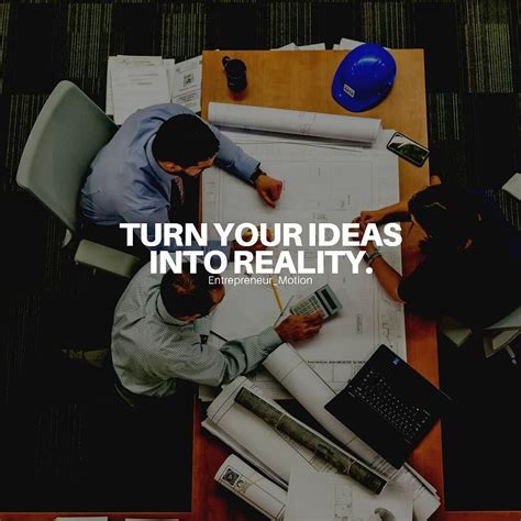 Turn Your Ideas Into Reality Follow Us Motivation2study For Daily