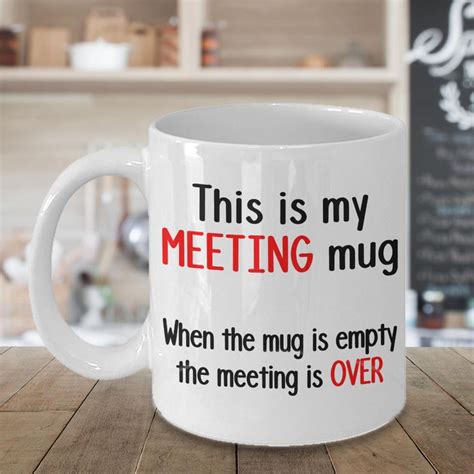 Meeting Mug Funny Work Mug This Is My Meeting Mug Office Etsy