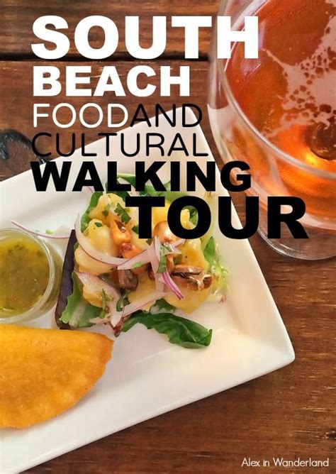 A Mouthwatering Food Tour Of South Beach Miami With Viator Travel Alex In Wanderland Beach