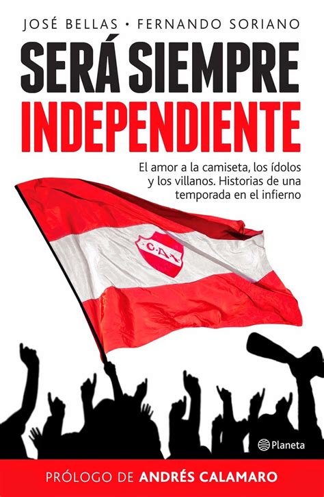 Maybe you would like to learn more about one of these? Resultado de imagem para Independiente avellaneda posters | Imagenes de independiente ...