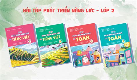 Combo 4 Cuốn Bài Tập Phát Triển Năng Lực Học Sinh Lớp 2 Môn Toán Tiếng Việt Tập 1 Tập 2