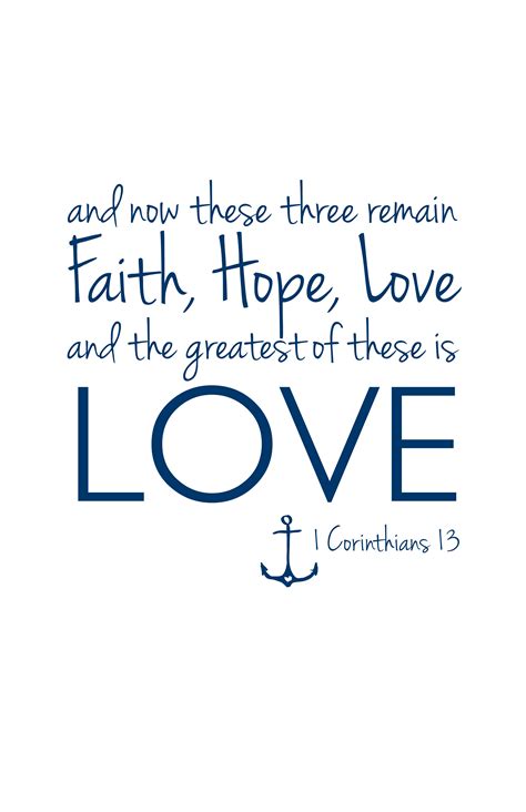 Faith Hope Love 1 Corinthians 13 Faith Hope Love Quotes Hope Quotes