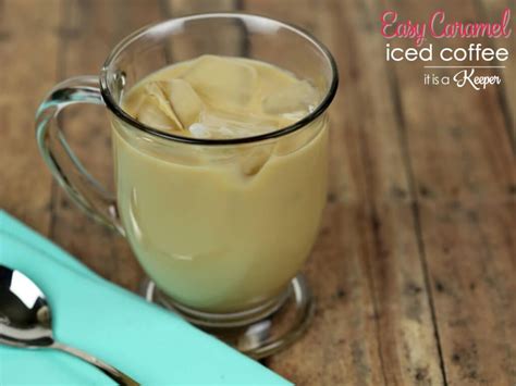 Easy Caramel Iced Coffee This Delicious Iced Coffee Recipe Is Super