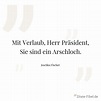 Joschka Fischer: Mit Verlaub, Herr Präsident, Sie sind ein Arschloch ...