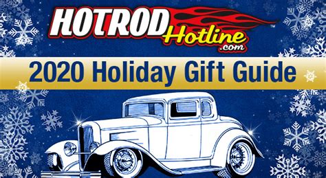 Hotrod Hotline Holiday Gift Guide Hotrod Hotline
