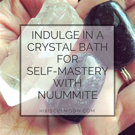 Indulge In A Crystal Bath For Self Mastery With Nuummite Hibiscus