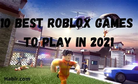 10 Best Roblox Games To Play In 2023 Hablr