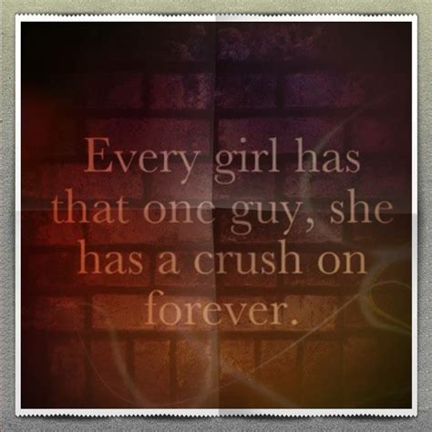 Forever Crush Having A Crush Me Quotes Crushes