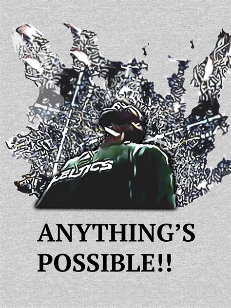 Anythings Possible T Shirt By Wongkayznba Redbubble