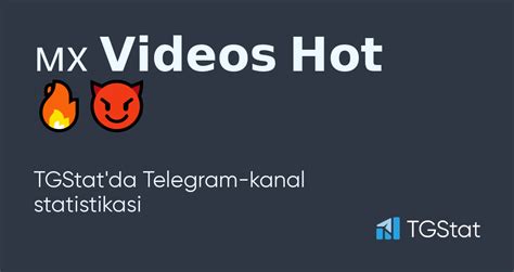 Videos Hot Xxx X Telegram Kanali Statistikasi