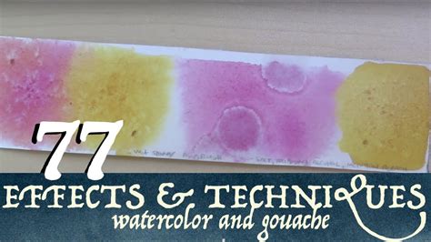 77 Effects Techniques And Tips For Watercolor And Gouache Youtube