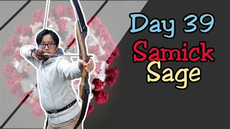 Quarantine Archery Day 39 Samick Sage YouTube