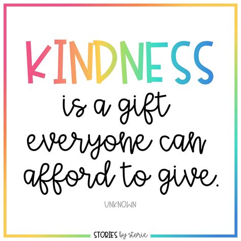 Kindness Is A T Everyone Can Afford To Give Here Are Some Of My