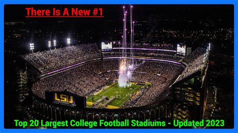Top 20 Largest College Football Stadiums There Is A New 1 Ranked By