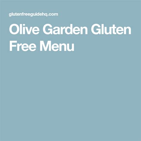 Even if you don't score the unlimited pasta pass, you'll still be able to try some of the. Olive Garden Gluten Free Menu | Olive garden gluten free ...