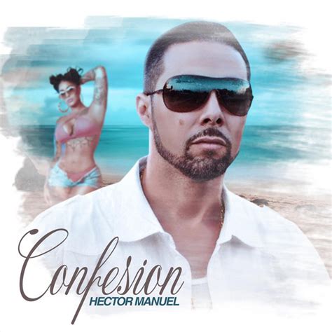 Confesion Single By Hector Manuel Spotify