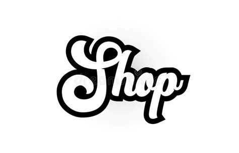 Black And White Shop Hand Written Word Text For Typography Logo Icon