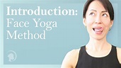 Introduction to Face Yoga Method - YouTube