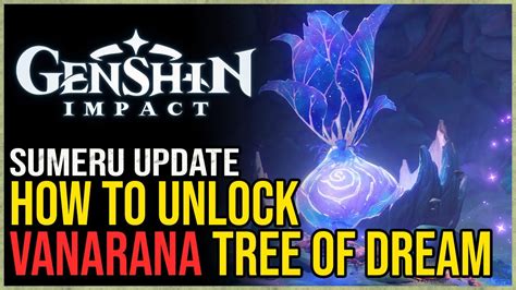 How to Unlock Vanarana Tree of Dreams Genshin Impact - YouTube