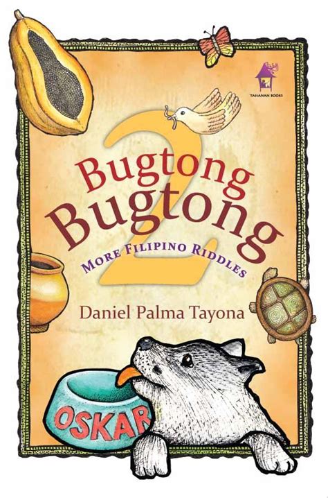 Bugtong Bugtong 2 More Filipino Riddles Tahanan Books Childrens