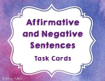 Affirmative And Negative Sentences Task Cards By Mme Adele Tpt