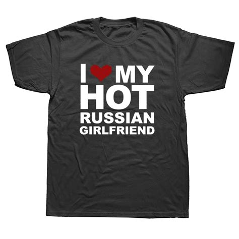 Funny I Love My Hot Russian Girlfriend Valentines Day T Shirts Graphic