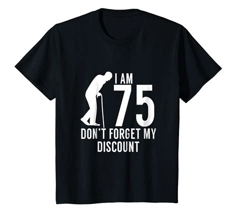 Dont Forget My Discount Funny 75th Gag T Tee Ln Lntee