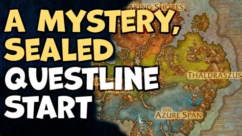 A Mystery Sealed Wow Questline Start Youtube