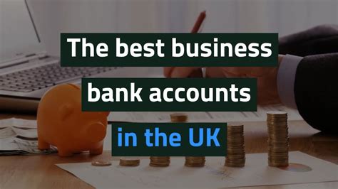 The Best Business Bank Accounts In The Uk Youtube