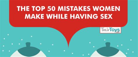 top 50 mistakes women make while having sex infographic campus socialite