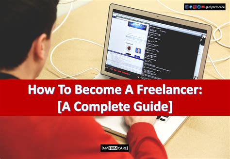 How To Become A Freelancer 2023 A Complete Guide Myfirmcare