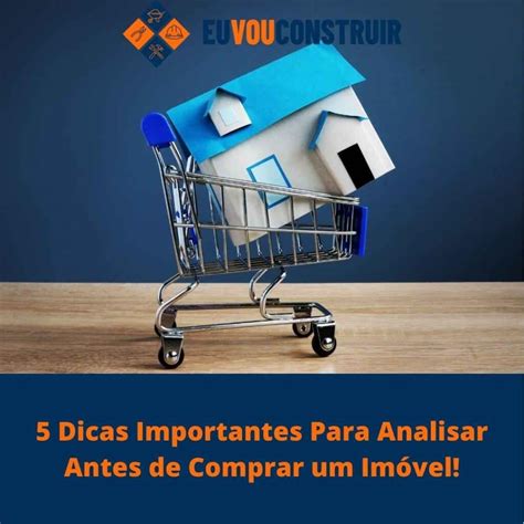 Antes De Comprar Um Imóvel Veja Essas 5 Dicas