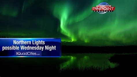 Northern Lights Possible Near Quad Cities Wednesday And Thursday