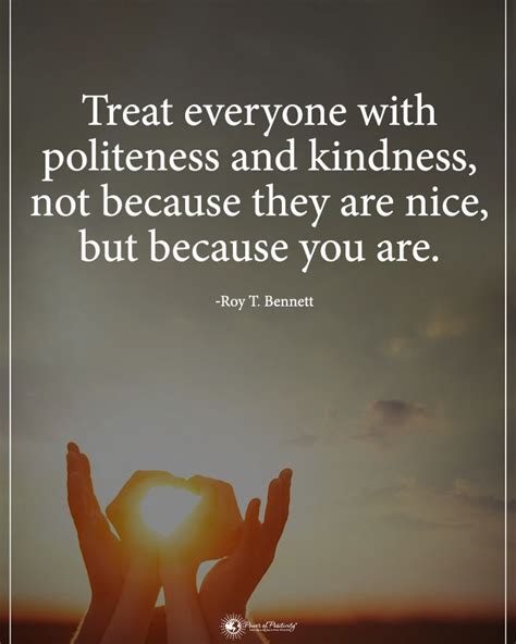Double Tap If You Agree Treat Everyone With Politeness And Kindness