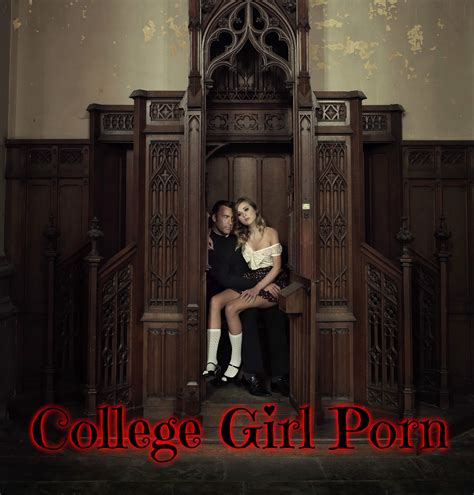 College Girl Porn Confessions With Father B