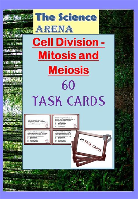 The Science Arena Cell Division Mitosis And Meiosis 60 Task Cards