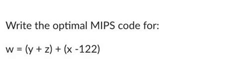 Solved Write MIPS Assembly Code For The Following C Chegg Com