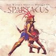 Jeff Wayne's Musical Version Of Spartacus (studio album) by Jeff Wayne ...