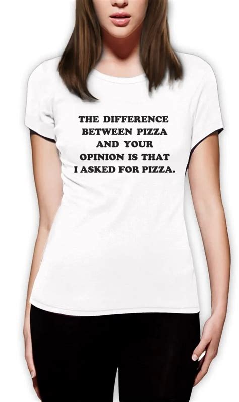 I Asked For Pizza Women T Shirt Pizza Fashion Swag Quote Lady New