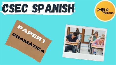 Cxc Csec Spanish Paper 01 2015 Part 2 Grammarreading