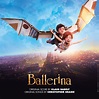 Ballerina (Original Motion Picture Soundtrack) - Album by Klaus Badelt ...