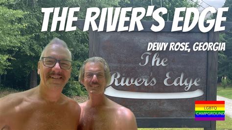 The Rivers Edge Campground Dewy Rose Georgia Gay Campground Youtube