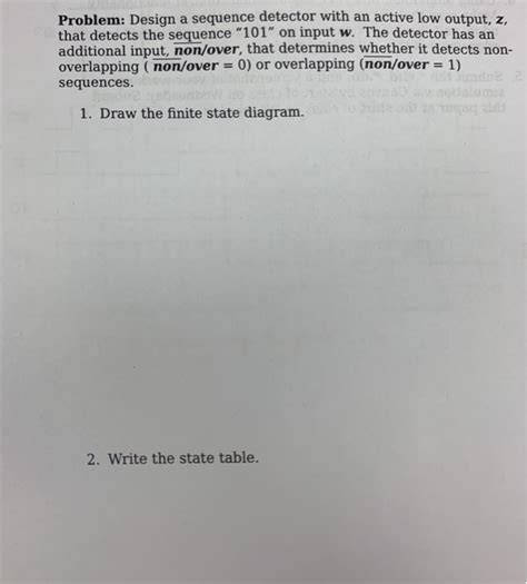 101 and 1011 sequence detector's using moore fsm|sequence detector using moore fsm. Solved: Problem: Design A Sequence Detector With An Active ...