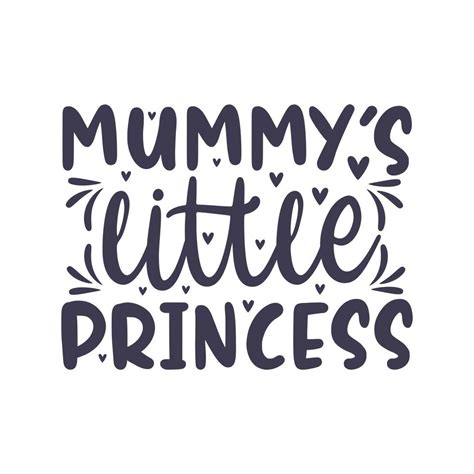 Mummys Little Princess Beautiful Mothers Day Quotes Lettering Design