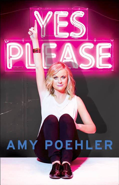 Want To See Amy Poehlers Book Cover Yes Please Womens Agenda