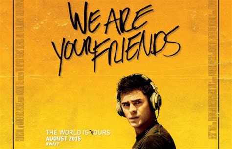 Dit Is De Tracklist Van De We Are Your Friends Soundtrack Partyscene